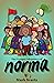 The Unsuper Adventures of Norma by Mark Svartz The Unsuper Adventures of Norma by Mark Svartz