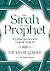 The Sirah of the Prophet (pbuh): A Contemporary and Original Analysis