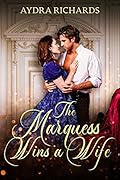 The Marquess Wins a Wife (Ambrosia, #3)