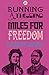 Running a Thousand Miles for Freedom by Ellen Craft