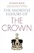 The Shortest History of the Crown by Stephen Bates