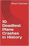 10 Deadliest Plane Crashes in History