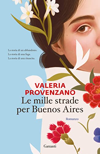 Le mille strade per Buenos Aires (Italian Edition)