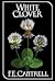 White Clover Book by F.E. Cantrell