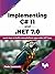 Implementing C# 11 and .NET 7.0 by Fiodar Sazanavets