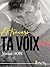 À travers ta voix by Marine Hope