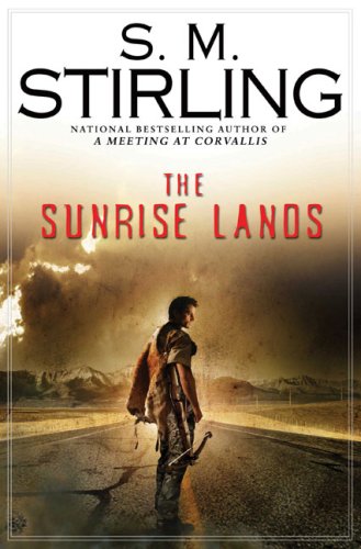 The Sunrise Lands: A Novel of the Change