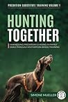 Hunting Together:...