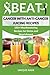 Beat Cancer with Anti-Cance...