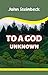 To a God Unknown by John Steinbeck