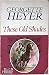 These Old Shades By Georgette Heyer by Georgette Heyer These Old Shades By Georgette Heyer by Georgette Heyer