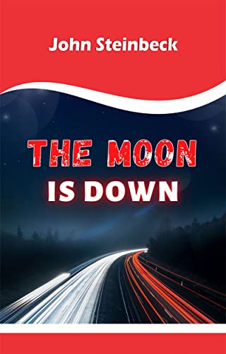 The moon is down