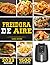 Freidora de Aire: 1500 Días...