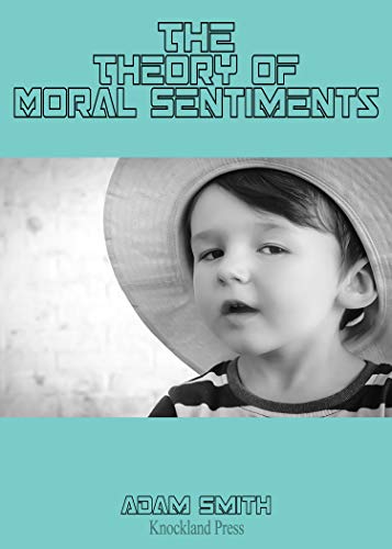 The Theory of Moral Sentiments