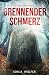 Brennender Schmerz by Sonja Wolfer Brennender Schmerz by Sonja Wolfer