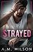 Strayed (Powell Sanctuary)