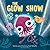 Glow Show, The: A picture b...