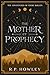 The Mother of Prophecy (The...