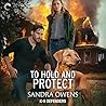 To Hold and Protect by Sandra Owens