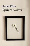 Quiero Volver (Spanish Edition)