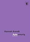 Apie smurtą by Hannah Arendt