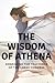 The Wisdom of Athena by Nichole Muir
