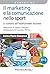 Il marketing e la comunicazione nello sport: Lo scenario dell'entertainment business (Italian Edition)
