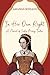 In Her Own Right: A Novel of Lady Mary Tudor