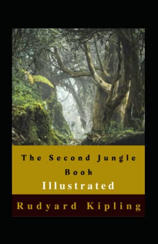 The Second Jungle Book Illustrated