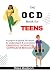 The OCD book for TEENS by Miles Hudson