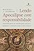 Lendo Apocalipse Com Responsabilidade