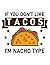 Tacos Lover if you dont lik...