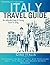ITALY TRAVEL GUIDE ( THE UL...