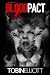 Blood Pact by Tobin Elliott Blood Pact by Tobin Elliott