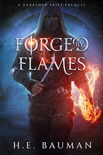 Forged by Flames (Darkened Skies #0)