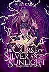 The Curse of Silver and Sunlight: Benjamin Blake Book I (The Benjamin Blake Series 1)