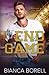 The Endgame: A Brother's Best Friend Sports Romance (Playing for Keeps)