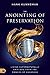 The Anointing of Preservati...