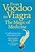 From Voodoo to Viagra: The ...