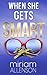 When She Gets Smart by Miriam Allenson