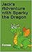 Jack's Adventure with Sparky the Dragon