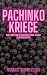 Pachinko-Kriege: Der Kampf ...