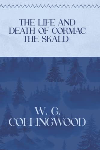 The Life and Death of Cormac the Skald: Winter Deluxe Edition