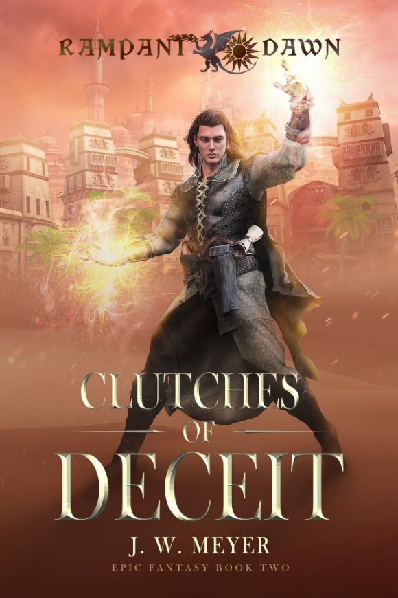 Clutches of Deceit (Rampant Dawn, #2)