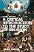 A Critical Introduction to the Study of Religion