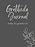Gratitude Journal: I'm grat...