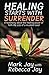 Healing Starts with Surrend...