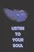 LISTEN TO YOUR SOUL by Angel Hunter