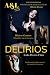 Delirios by Lidia Pecero Claro