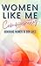 WOMEN LIKE ME COMMUNITY  by Julie Fairhurst